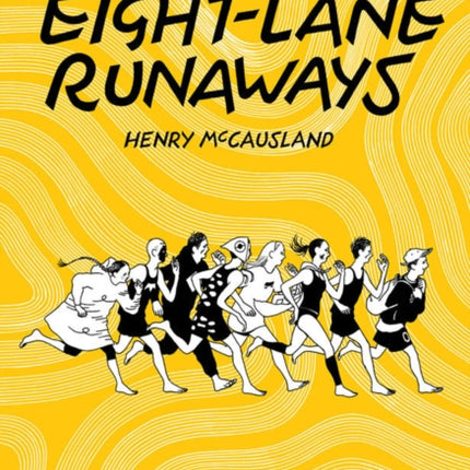 Eight-lane Runaways