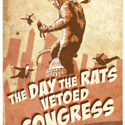 The Day The Rats Vetoed Congress