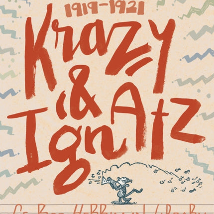 The George Herriman Library: Krazy & Ignatz 1919-1921