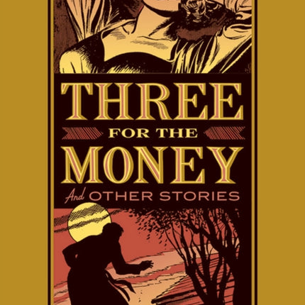 Three For The Money And Other Stories