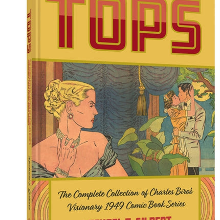 Tops: The Complete Collection of Charles Biro's Visionary 1949 Comic Book Series