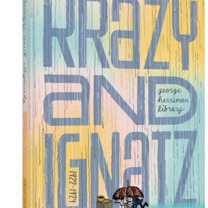 The George Herriman Library: Krazy & Ignatz 1922-1924