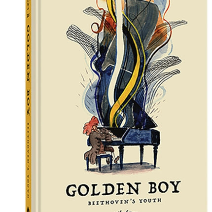 The Golden Boy: Beethoven's Adolescence