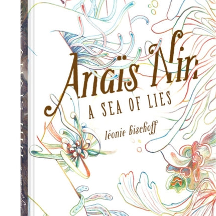 Anais Nin: A Sea of Lies