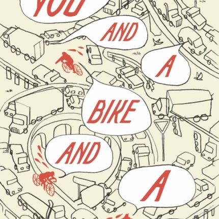 You and a Bike and a Road