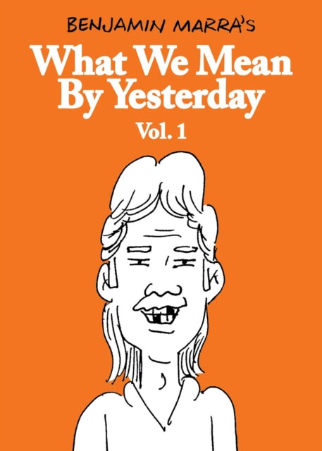 What We Mean by Yesterday Vol. 1