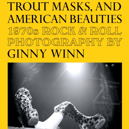 Grievous Angels Trout Masks and American Beauties