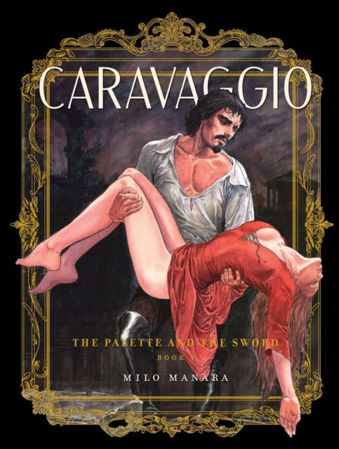 Caravaggio The Palette and the Sword Book 1