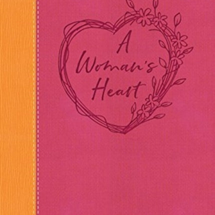 A WOMAN'S HEART: Devotions for Women by Women