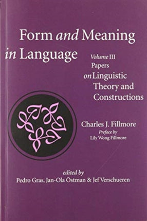 Form and Meaning in Language, Volume III – Papers