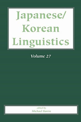 Japanese/Korean Linguistics Volume 27