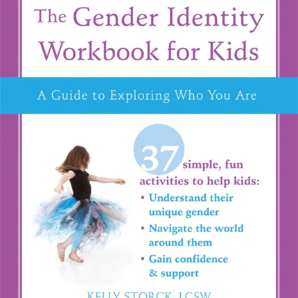 The Gender Identity Workbook for Kids: A Guide to Exploring Who You Are