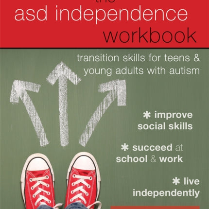 The ASD Independence Workbook: Transition Skills