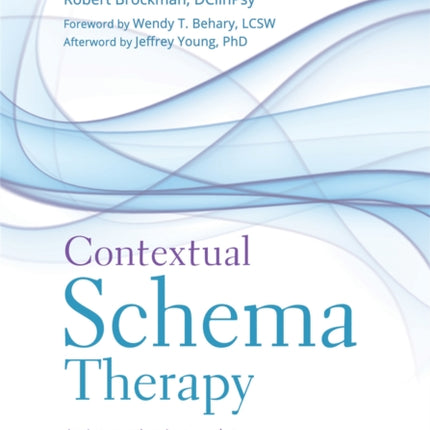 Contextual Schema Therapy: An Integrative Approach to Personality Disorders, Emotional Dysregulation, and Interpersonal Functioning