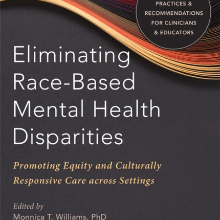 Eliminating Race-Based Mental Health Disparities: