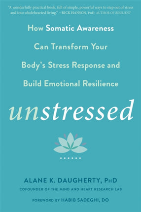 Unstressed: How the Science of Heartfulness Can