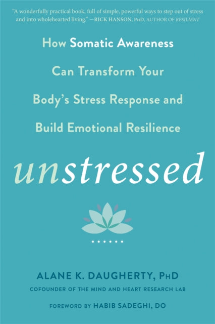 Unstressed: How the Science of Heartfulness Can