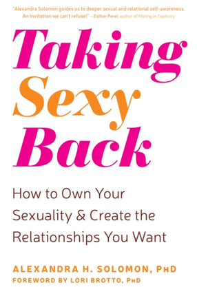 Taking Sexy Back: How to Own Your Sexuality and