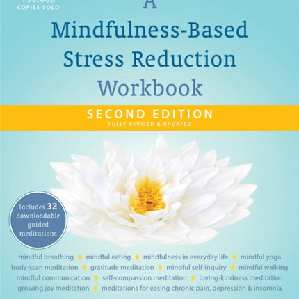 A Mindfulness-Based Stress Reduction Workbook