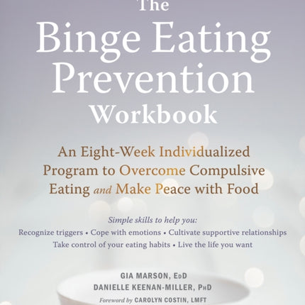The Binge Eating Prevention Workbook: An