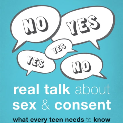 Real Talk About Sex and Consent: What Every Teen Needs to Know