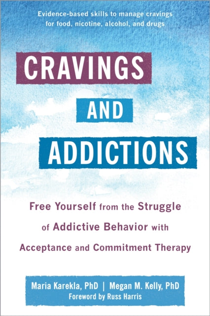 Cravings and Addictions: Free Yourself from the