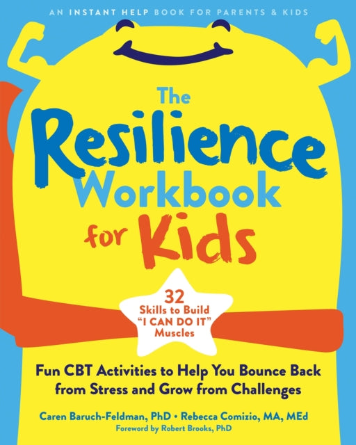 The Resilience Workbook for Kids: Fun CBT