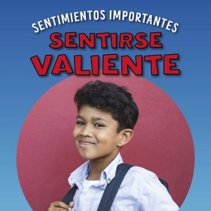 Sentirse valiente