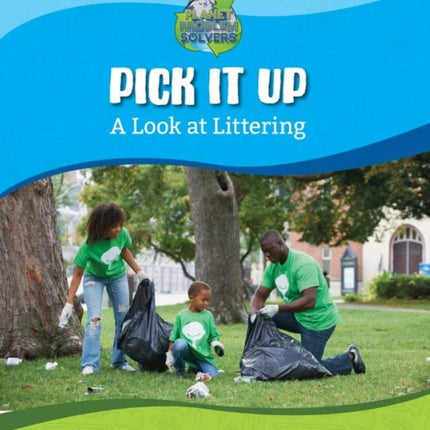 Pick It Up: A Look at Littering