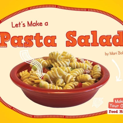 Let's Make a Pasta Salad