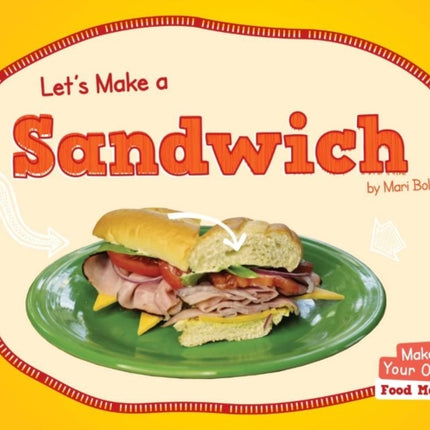 Let's Make a Sandwich