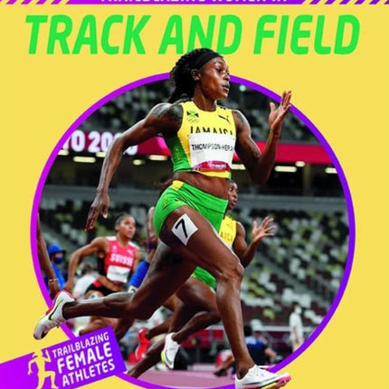 Trailblazing Women in Track and Field