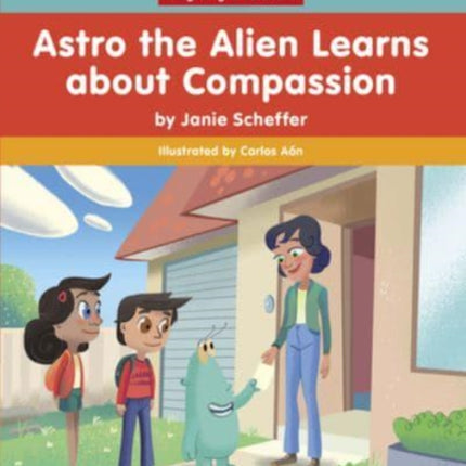 Astro the Alien Learns about Compassion