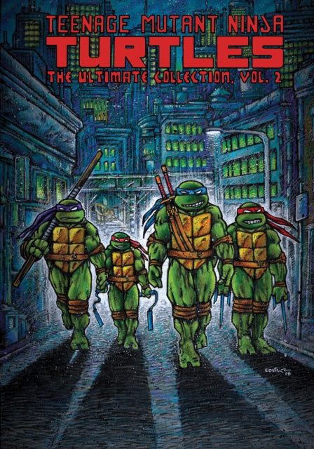 Teenage Mutant Ninja Turtles: The Ultimate Collection, Vol. 2