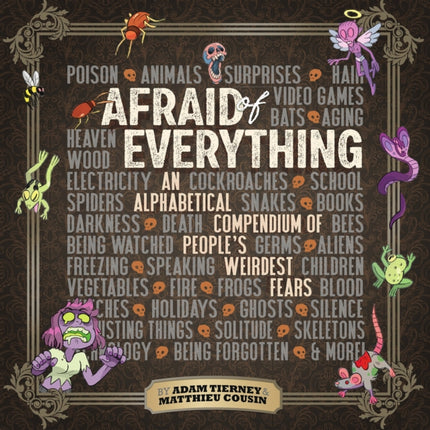 Afraid of Everything