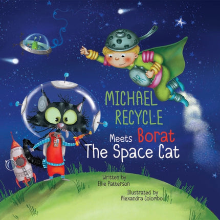 Michael Recycle Meets Borat the Space Cat