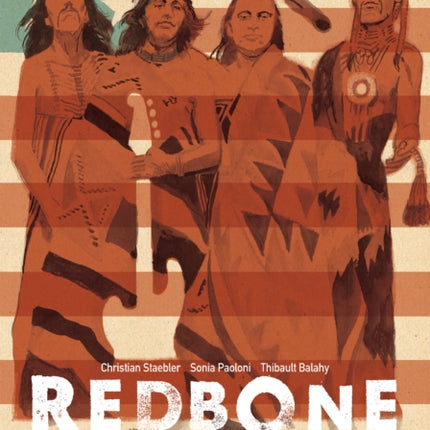 Redbone: la verdadera historia de una banda de rock indígena estadounidense (Redbone: The True Story of a Native American Rock Band Spanish Edition)