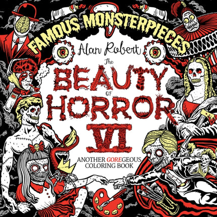 The Beauty of Horror 6: Famous Monsterpieces Coloring Book