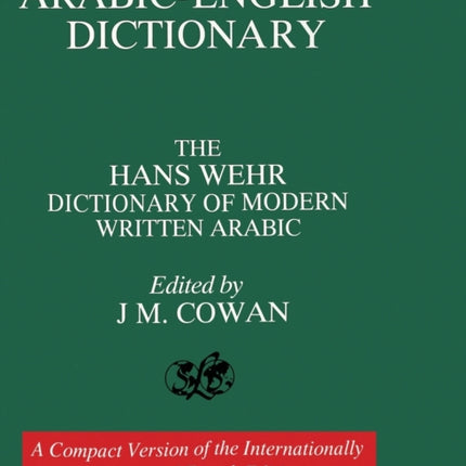 Volume 2: Arabic-English Dictionary: The Hans Wehr Dictionary of Modern Written Arabic. Fourth Edition.
