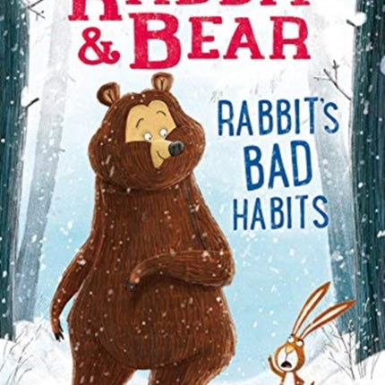 Rabbit & Bear: Rabbit's Bad Habits