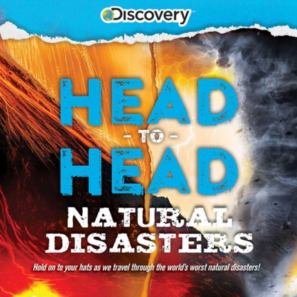 Discovery HeadtoHead Natural Disasters
