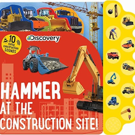 Discovery: Hammer at the Construction Site!