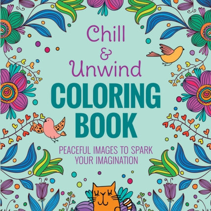 Chill & Unwind Coloring Book