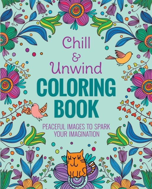 Chill & Unwind Coloring Book