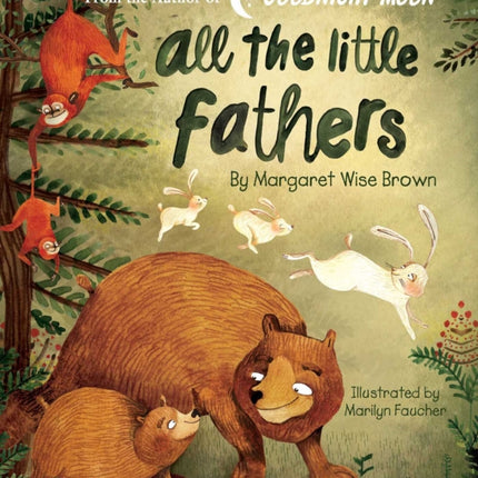 All the Little Fathers Margaret Wise Brown Classics