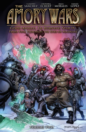 The Amory Wars Good Apollo Im Burning Star IV