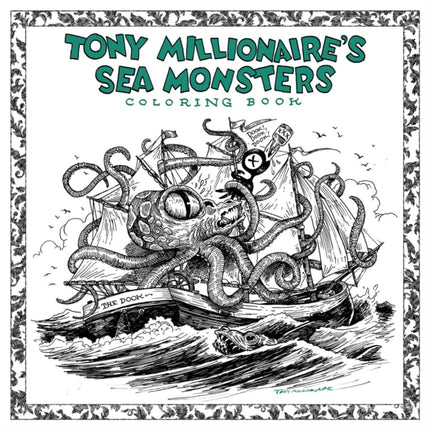 Tony Millionaires Sea Monsters Coloring Book