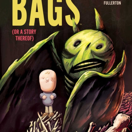 BAGS or a story thereof
