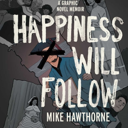 Happiness Will Follow