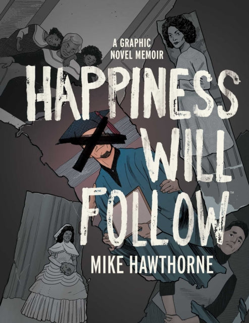 Happiness Will Follow